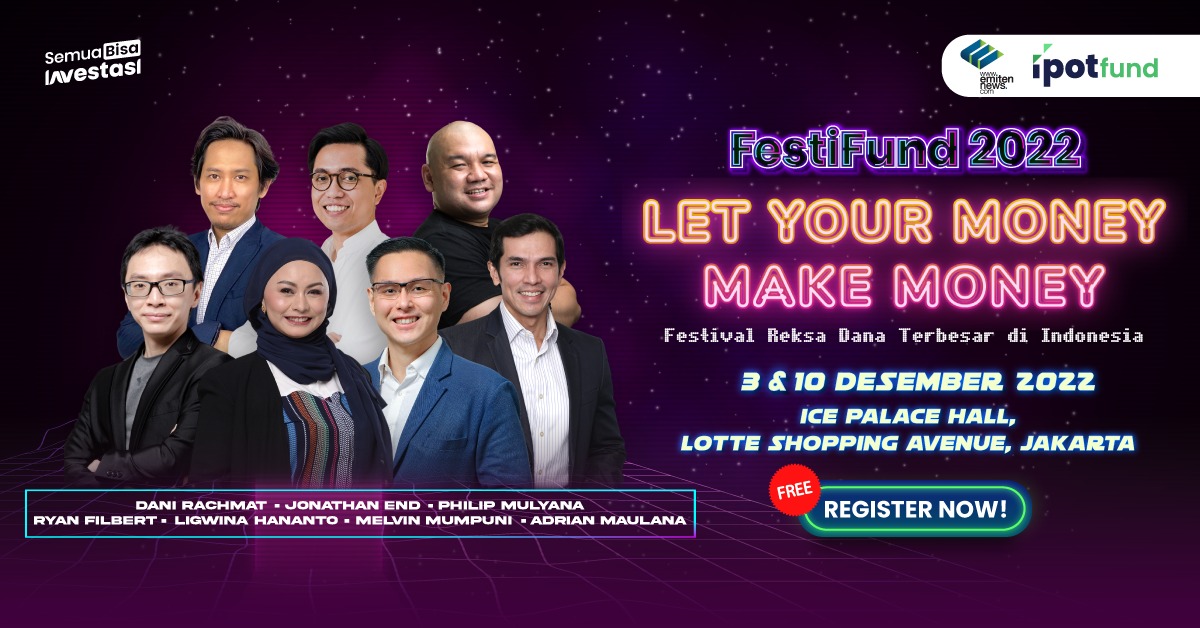Daftar di Sini, Festival Reksa Dana Terbesar di Indonesia FestiFund 2022 Kembali Hadir