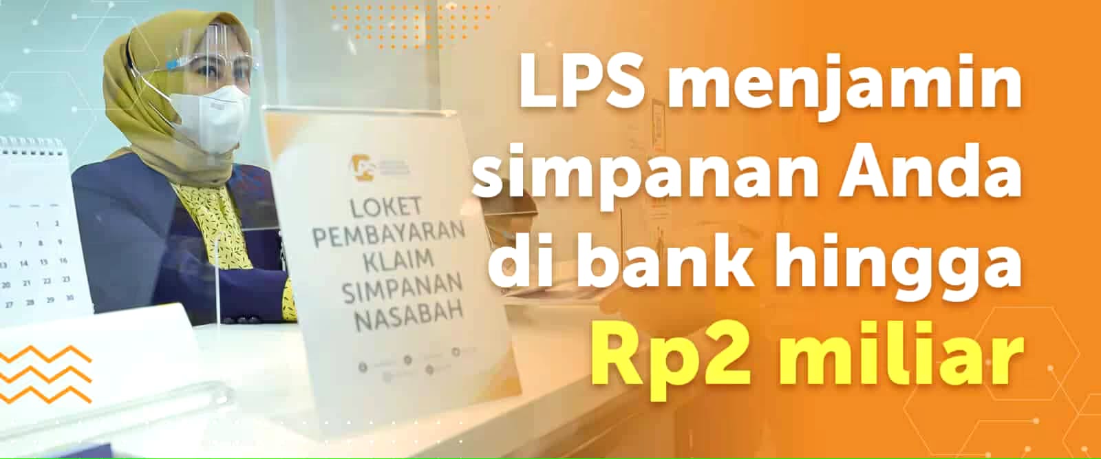 Ilustrasi banner Lembaga Penjamin Simpanan. dok. LPS. Tenang! LPS Siapkan Pembayaran Simpanan Nasabah BPR di Sumbar