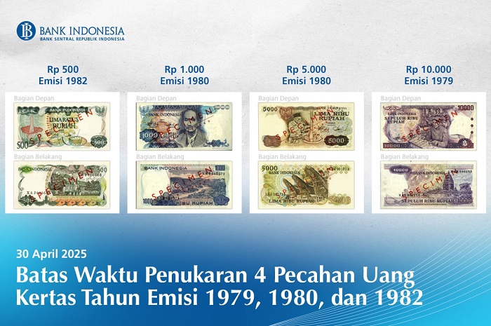 Bank Indonesia (BI) mengingatkan bagi masyarakat yang memiliki 4 pecahan uang kertas Rupiah Tahun Emisi 1979, 1980, dan 1982 untuk dapat menukarkannya di Kantor Pusat Bank Indonesia sampai dengan 30 April 2025. Jangan Terlewat: Besok Batas Akhir Penukaran Uang Emisi 1979-1982