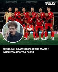 Jelang Laga Timnas Indonesia Vs China di GBK Bakal Tampil God Bless