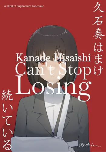 Kanade Hisaishi Can't Stop Losing